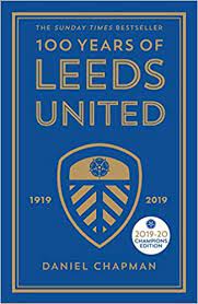 Tony currie, leeds united get premium, high resolution news photos at getty images. 100 Years Of Leeds United 1919 2019 Chapman Daniel 9781785784309 Amazon Com Books