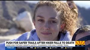 Buckeye father grieves daughter's death from a fall at Yosemite's Half Dome