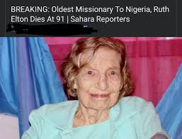 Ruth Elton, the oldest missionary in Nigeria, has passed away at the age of  91. According to reports, Elton dedicated her life to spreading the word of  God in Nigeria. #updatetv247 #ruthelton #