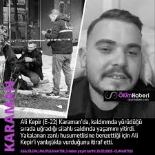 Ali Kepir (E-22) Karaman'da, kendisini husumetlisine benzeten kişi  tarafından silahla vurularak öldürüldü.  https://www.olumhaberi.com/ali-kepir-karaman-da-silahla-vurularak-olduruldu/  #AliKepir #Karaman #vefat #cenaze #cinayet