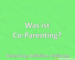 It may be helpful to know that parenting is partly abou. Was Ist Co Parenting Bedeutung Definition Erklarung Bedeutung Online