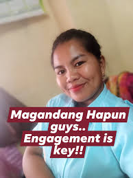 Magandang Hapun guys.. Engagement is key!!