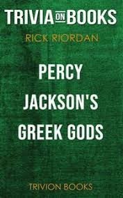 If you fail, then bless your heart. Read Percy Jackson S Greek Gods By Rick Riordan Trivia On Books Online By Trivion Books Books