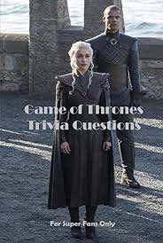 There are around 20 houses in the game of thrones but only 09 are main houses. Game Of Thrones Trivia Questions For Super Fans Only Kindle Edition By Charles Klein Humor Entertainment Kindle Ebooks Amazon Com