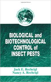 Presenting alternative strategies for alleviating biotic stresses, biotechnological approaches for pest management and ecological sustainability explores how the modern tools of biotechnology can be used in pest management for sustainable crop production, the biosafety of transgenic crops, and. Amazon Com Biological And Biotechnological Control Of Insect Pests Agriculture And Environment Series 9781566704793 Rechcigl Jack E Rechcigl Nancy A Books