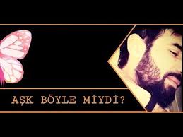 Hiraizerdus Ask Boyle Miydi Youtube 2020 Sarkilar Sarki Sozleri Ask