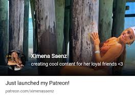 Ximena Saenz | creating cool content for her loyal friends <3 | Patreon