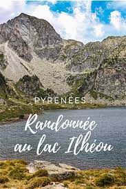Ilheou Le Lac Randonnee France Lac Vacances En France