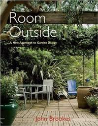 Room Outside A New Approach To Garden Design John Brookes Garden Design Garden Landscape Design Garden Room