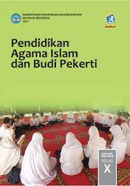 Meyakini keberadaanya sebagai pengawas manusia b. Download Buku Pendidikan Agama Islam Dan Budi Pekerti Kelas 10 Sma