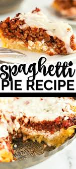 Easy Spaghetti Pie Recipe With Ground Beef My Family Loves This For An Easy Dinner Spaghetti Pie Recipes Spaghetti Pie Spaghetti Pie Recipe Easy