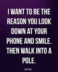 20 Funny Love Quotes For Him To Make Him Laugh After A Fight Flirting Quotes Silly Love Quotes Flirting Quotes Funny We have the 20 best funny love quotes for him (that are bound to make your boyfriend laugh again 8. 20 funny love quotes for him to make