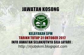 Jawatan kosong institut penyelidikan perhu… permohonan adalah dipelawa daripada warganegara malaysia yang berkelayakan untuk mengisi kekosongan jawatan kosong terkini di institut penyelidikan perhutanan malaysia (frim) sebagai : Jawatan Kosong Institut Penyelidikan Perhutanan Malaysia Frim 31 Oktober 2017
