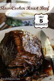 Slow Cooker Roast Beef Food Whine Recipe Slow Cooker Roast Beef Roast Beef Recipes Slow Cooker Roast
