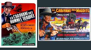 Car oui, il faut bien le dire, avoir eu pour la première fois entre les mains. La Caravane Des Hommes Traques Harmon Jones 1956 Encyclo Cine