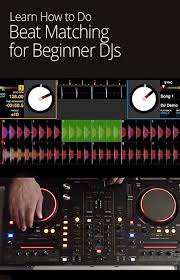 Beat Matching For Beginner Djs Music Mixing Learn To Dj Dj Music