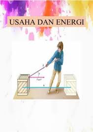 Apa yang terjadi di sini adalah bahwa energi potensial yang diperoleh busur karena peregangan dengan cepat ditransfer ke anak panah dalam kita membutuhkan energi yang bisa kita peroleh dari makanan yang kita makan. Usaha Dan Energi Flip Ebook Pages 1 29 Anyflip Anyflip