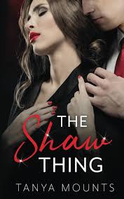 The Shaw Thing (Behind The Office Door) : Mounts, Tanya: Amazon.co.uk: Books