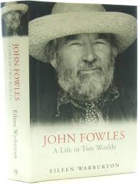 John Fowles : A Life in Two Worlds