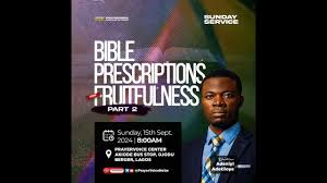 BIBLE PRESCRIPTION FOR FRUITFULNESS 2 || PASTOR NIYI ADETILOYE ||  15-09-2024