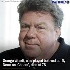 George Wendt, an actor with an Everyman charm who played the affable,  beer-loving barfly Norm