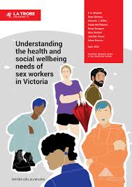 PDF) Understanding the health and social wellbeing needs of sex workers in  Victoria Understanding the health and social wellbeing needs of sex workers  in Victoria