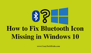 Asus bluetooth, msi bluetooth, intel bluetooth, asrock bluetooth, foxconn bluetooth, amd bluetooth How To Fix Bluetooth Icon Missing In Windows 10 Crazy Tech Tricks