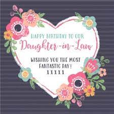 I wish that your celebration will be as sweet as you are. Heart And Flowers Happy Birthday Daughter In Law Card Moonpig
