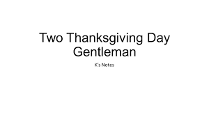 There is one day that is ours. Two Thanksgiving Day Gentleman K S Notes 0 6thanksgiving A Day That Is Ours American People Can Feel Together With Friends And Family First Thanksgiving Ppt Download