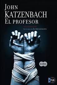 Libro jaque al psicoanalista de john katzenbach. El Profesor Pdf John Katzenbach
