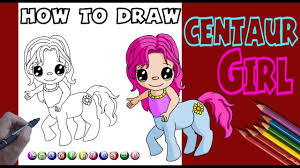 Be sure to label the creature with its name. How To Draw Cute Centaur Girl Easy Youtube