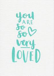 You Are Loved Inspirational Quotes For Kids Quotes For Kids Baby Quotes