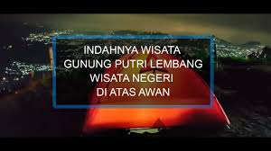 Gunung putri lembang adalah salah satu pegunungan yang terletak di kecamatan lembang, kabupaten bandung barat. Video Indahnya Wisata Gunung Putri Lembang Bandung Barat Wisata Negeri Di Atas Awan Tribun Jabar
