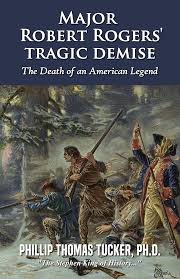 Major Robert Rogers' Tragic Demise: The Death of an American Legend See more