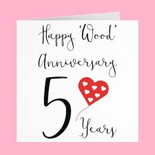 Because of the short texts, these are ideal for use as a congratulation by sms. 5th Wood Wedding Anniversary Card Hunts England