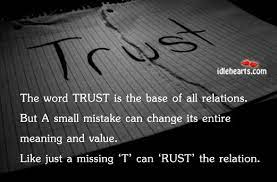 Trust Is Indeed The Base Of A Relation Sooo True Words Trust Quotes Inspirational Quotes Motivation