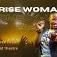 Arise Woman! Comedy Jam 2026 - Kampala National Theatre, 9 De winton Street Event Image