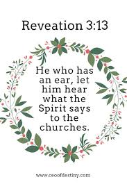 Revelation 3 13 Bible Encouragement Bible Quotes Verse Quotes