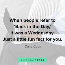 Gravitation is not responsible for people falling in love. 155 Wednesday Quotes For Hump Day Motivation Wisdom 2021