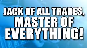 The word jack can refer to the common ordinary man. Jack Of All Trades Master Of None Youtube