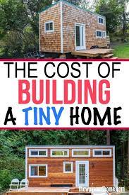 How Much Does A Tiny House Cost Whether Its Diy A Shell Or Custom Built Tiny Home Cost House Cost Tiny House Community
