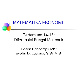 We did not find results for: Matematika Ekonomi Pertemuan 14 15 Diferensial Fungsi Majemuk Ppt Download