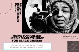 Home To Harlem: Jessie Maple's Home for Black Cinema — maysles documentary  center