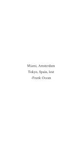 Lost Lyrics Frank Ocean Frank Ocean Quotes Frank Ocean Lyrics Oceans Lyrics