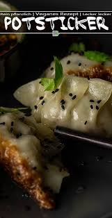 Flinke Und Einfache Potsticker Mit Asiadip Dailyvegan Rezept Rezepte Vegane Snacks Lecker