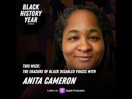 The Erasure of Black Disabled Voices with Anita Cameron
