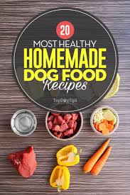 We looked through literally hundreds of recipes and separated the wheat from the chaff to give you the absolute cream of the crop in one article. 20 Most Healthy Homemade Dog Food Recipes Your Dogs Will Love