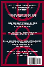 We're about to find out if you know all about greek gods, green eggs and ham, and zach galifianakis. Miami Heat Trivia Quiz Book The One With All The Questions Ortiz Celestina 9798629691693 Amazon Com Books