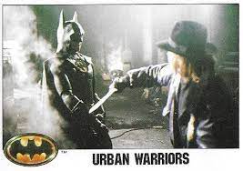 Batman Urban Warriors Topps 87 Movie Trading Card 1989 Michael Keaton Tracey Walter Michael Keaton Batman Movie Batman Pictures