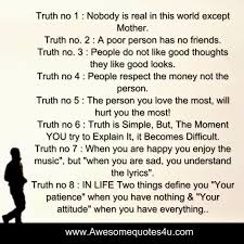 Awesome Quotes 8 Truths Of Life Life Quotes Positive Quotes For Teens Truth Of Life A real truth life missing you quotes 2 image. 8 truths of life life quotes